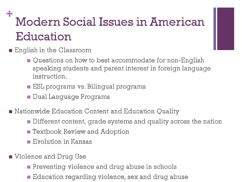 Modern Social Issues in American Education  English in the Classroom Questions on how